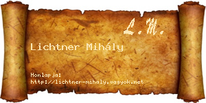 Lichtner Mihály névjegykártya